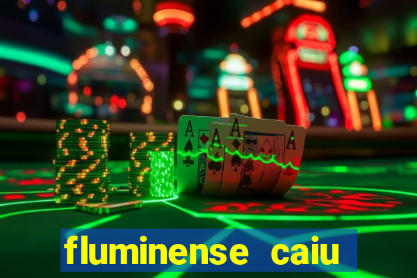 fluminense caiu para a serie c